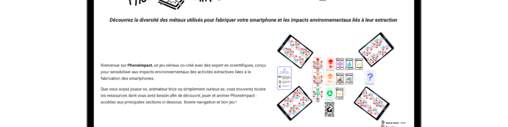 📣 Découvrez PhoneImpact : le jeu qui sensibilise aux impacts environnementaux des activités extractives liées à la fabrication des smartphones